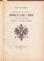 NOTIZIE DEGLI ANTICHI SOVRANI DEI SERBI E ROMENI ANNO 1911